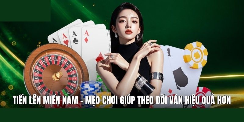Những sai lầm thường gặp khi chơi Tiến lên miền nam
